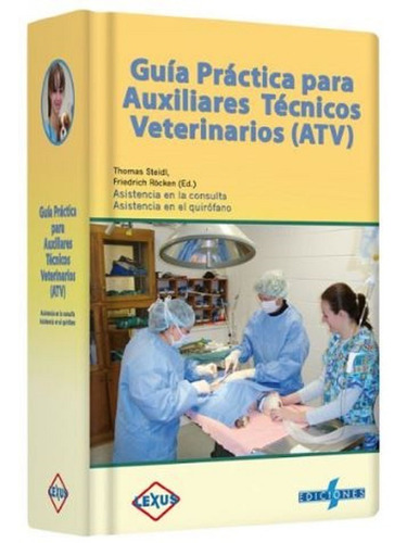 Guía Práctica Para Auxiliares Técnicos Veterinarios