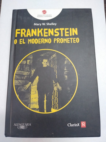 Frankenstein Y El Moderno Prometeo