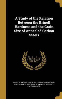 Libro A Study Of The Relation Between The Brinell Hardnes...