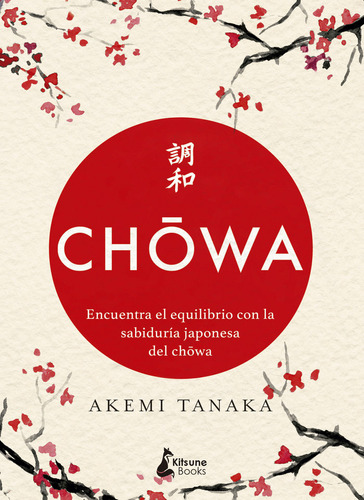 Chowa Encuentra El Equilibrio Con La Sabiduria Japonesa -...