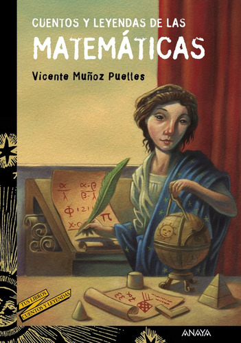 Cuentos Y Leyendas De Las Matemáticas - Muñoz Puelles, Vicen