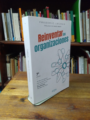 Reinventar Las Organizaciones - Frederic Laloux