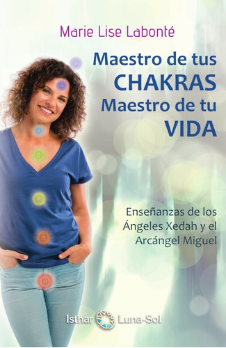 Maestro De Tus Chakras, Maestro De Tu Vida - Marie Lise L...