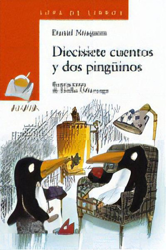 Diecisiete Cuentos Y Dos Pingãâ¼inos, De Nesquens, Daniel. Editorial Anaya Infantil Y Juvenil, Tapa Blanda En Español