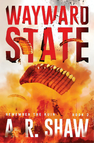 Wayward State, De Shaw, A. R.. Editorial Indy Pub, Tapa Blanda En Inglés
