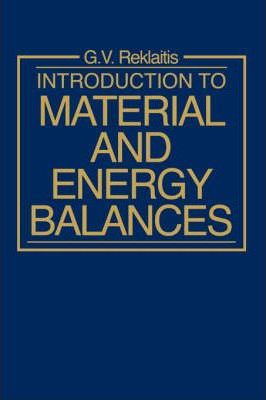 Libro Introduction To Material And Energy Balances - Gint...