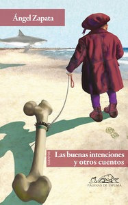 Las Buenas Intenciones Y Otros Cuentos / Good Intentions ...