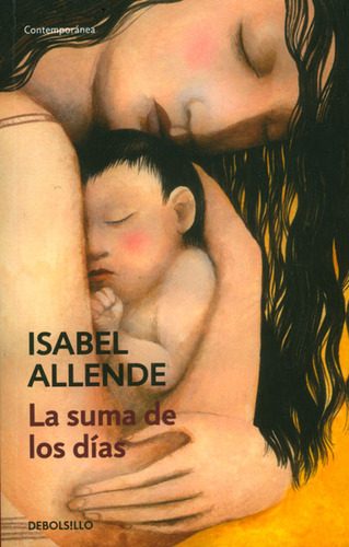 La suma de los días, de Isabel Allende. Editorial Penguin Random House, tapa blanda, edición 2012 en español