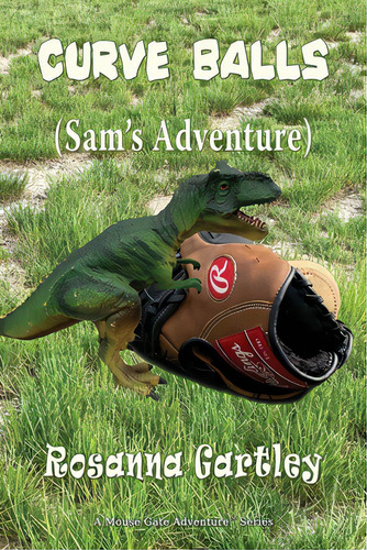 Curve Balls: Sam's Adventure, De Gartley, Rosanna. A Mouse Gate Adventure, Vol. 1. Editorial Total Recall Pubn Inc, Tapa Blanda En Inglés