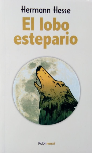 El Lobo Estepario-hermann Hesse Publimexi