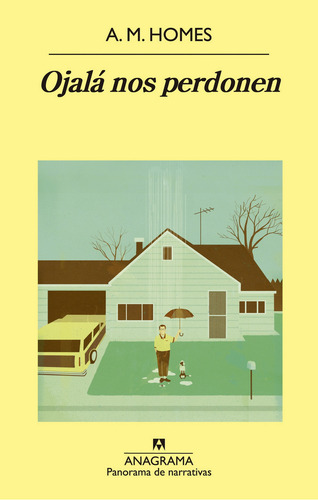 OJALÁ NOS PERDONEN, de Homes, A. M.. Editorial Anagrama, tapa pasta blanda, edición 1a en español, 2014