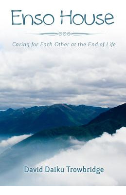 Libro Enso House: Caring For Each Other At The End Of Lif...