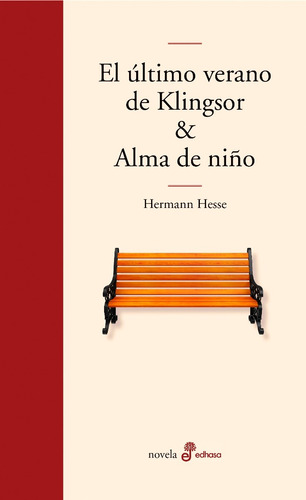 El Último Verano De Klingsor Y Alma De Niño De H. Hesse