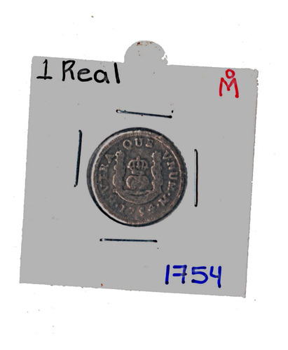 Moneda De Plata De 1 Real Columnaria Año 1754