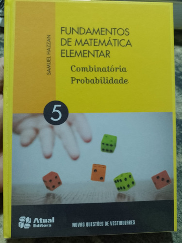 Fundamentos De Matemática Elementar Vol 5 - Combinatória / Probabilidade Capa Dura