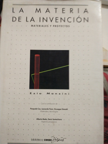 La Materia De La Invención, Materiales Y Proyectos, 