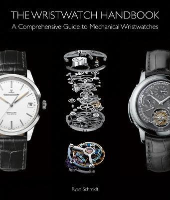 Libro The Wristwatch Handbook : A Comprehensive Guide To ...
