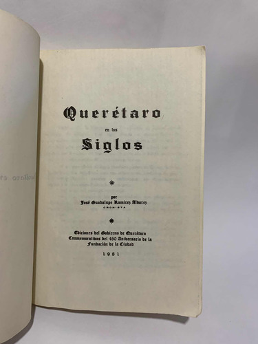 Queretaro En Los Siglos José Guadalupe Ramírez