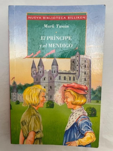 El Príncipe Y El Mendigo - Mark Twain - Billiken