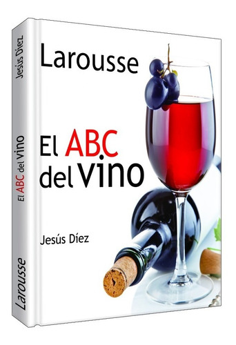 Larousse El Abc Del Vino