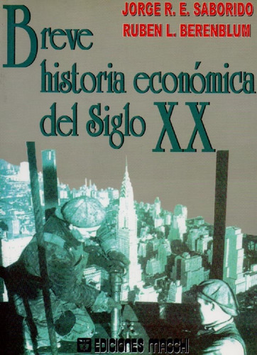 Libro Breve Historia Económica Del Siglo Xx