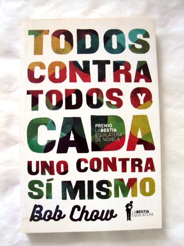 Bob Chow, Todos Contra Todos Y Cada Uno Contra - Nuevo - L38