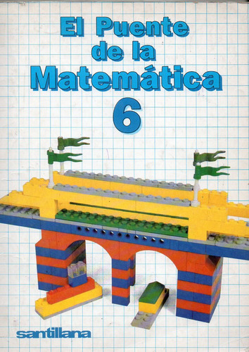 El Puente De La Matemática 6 - Santillana Antiguo No Escrito