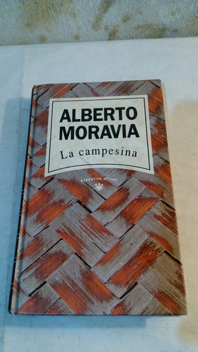 La Campesina De Alberto Moravia - Rba - Tapa Dura (usado) 