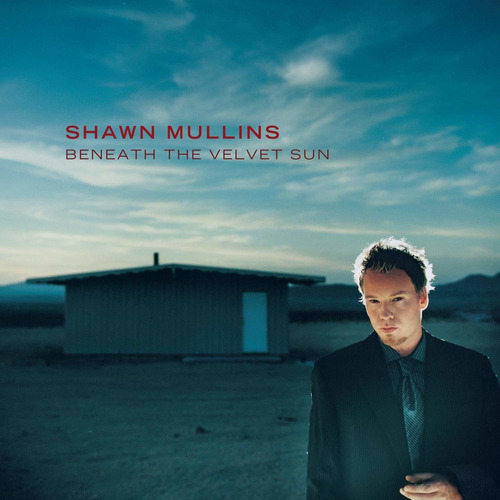 Shawn Mullins Beneath The Velvet Sun Cd Original
