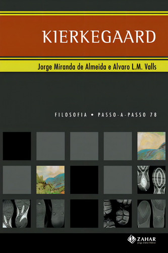 Kierkegaard, de Miranda De Almeida, Jorge. Editorial ZAHAR, capa mole em português, 2007