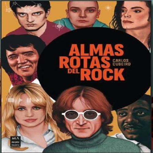 Almas Rotas Del Rock, De Carlos Cubeiro. Editorial Manontroppo En Español, 2024
