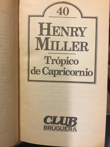 Tropico De Capricornio Henry Miller (Usado)