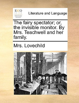 Libro The Fairy Spectator; Or, The Invisible Monitor. By ...