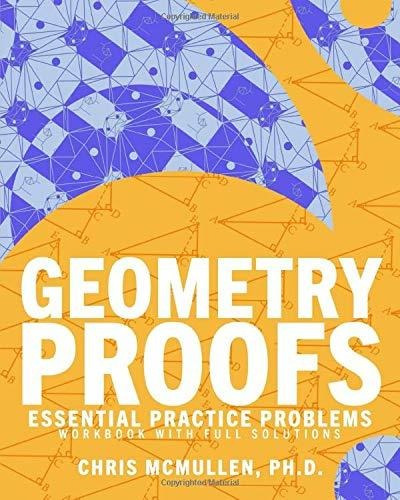 Libro Geometry Proofs Essential Practice Problems Workbook
