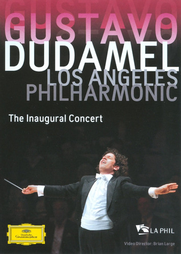 Película Concierto Inaugural Gustavo Dudamel La Philharmonic