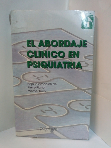 El Abordaje Clínico En Psiquiatría - Pierre Pichot 