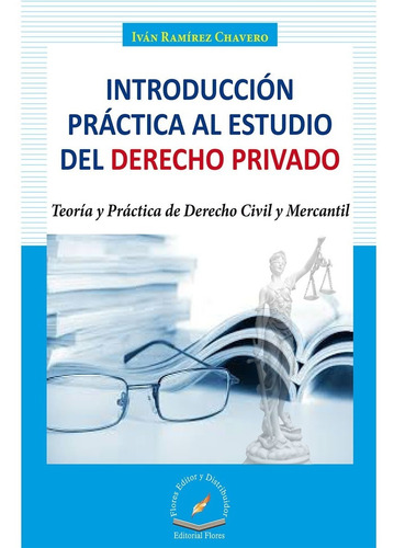 Introducción Práctica Al Estudio Del Derecho Privado Teoría