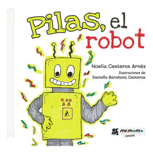 Pilas, El Robot