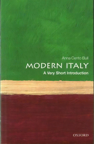 Modern Italy: A Very Short Introduction, De Anna Cento Bull. Editorial Oxford University Press, Tapa Blanda En Inglés