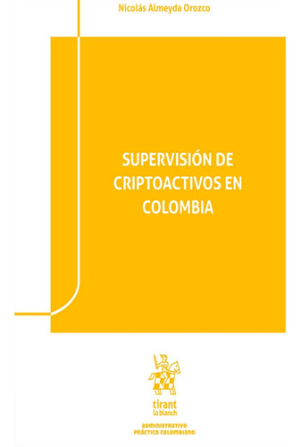 Supervisión De Criptoactivos En Colombia