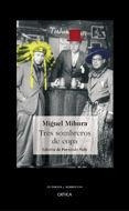 Tres Sombreros De Copas (b) - Mihura, Miguel