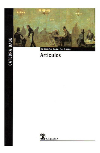 Articulos - De Larra - Catedra