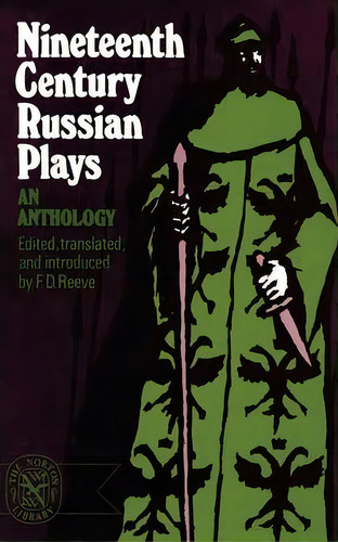 Nineteenth-century Russian Plays, De F. D. Reeve. Editorial Ww Norton & Co, Tapa Blanda En Inglés