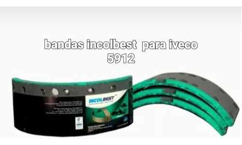 Bandas De Frenos Incolbest  Para Iveco 5912