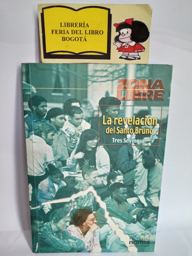 La Revelación Del Santo Bruno - Tres Seymour - 2004 - Norma