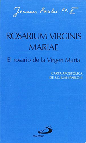 Rosarium Virginis Mariae. El Rosario De La Virgen Maria -...