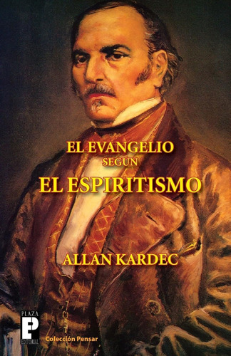 Libro: El Evangelio Según El Espiritismo (spanish Edition)