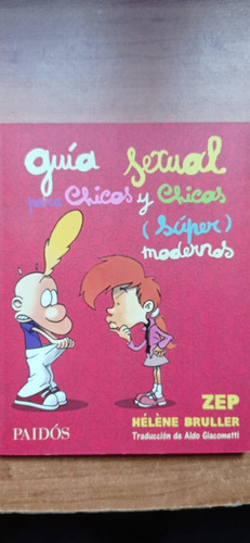 Guía Sexual Para Chicos Y Chicas Zep Y Bruller Paidos