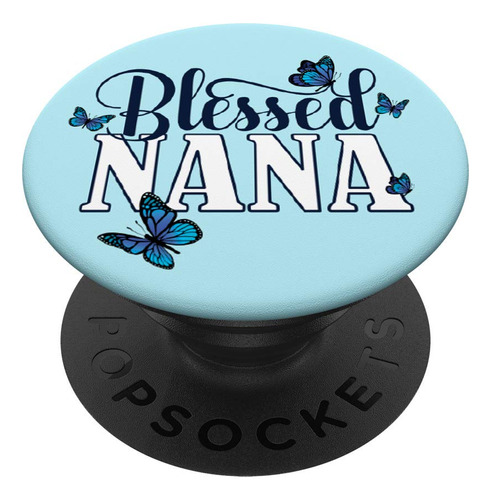 Blessed Nana - Agarre Y Soporte Para Telfonos Y Tabletas, Di