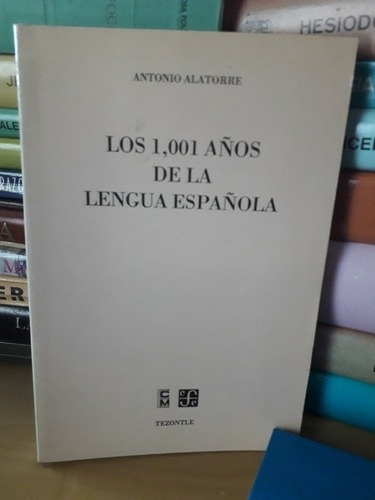 Los 1,001 Años De La Lengua Española 